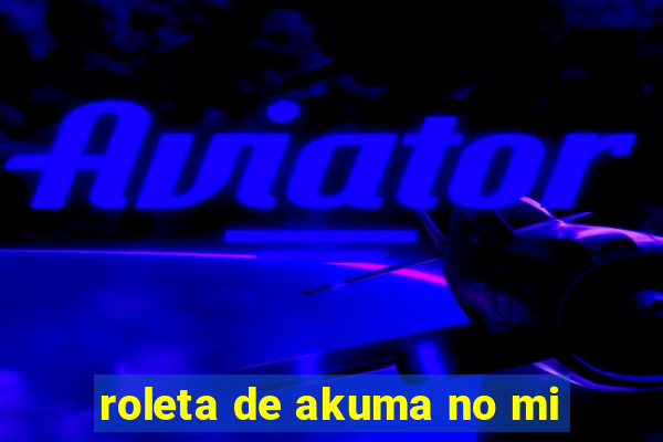 roleta de akuma no mi